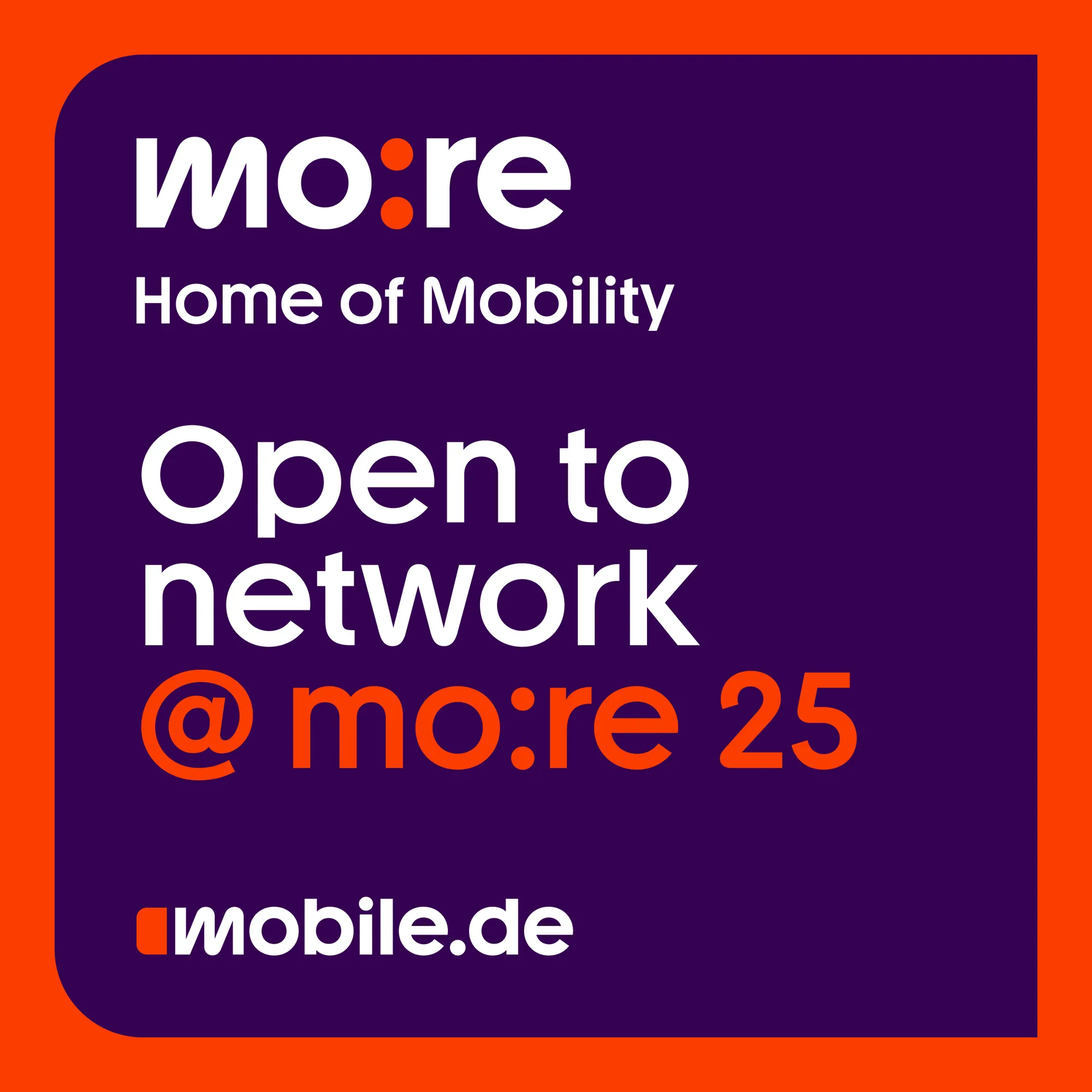 Grafik „Open to network @ mo:re 25“ von mobile.de